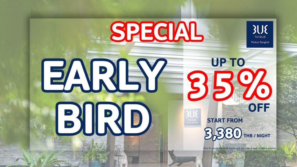 Early Bird 0 ‒ TUI BLUE Maduzi Bangkok